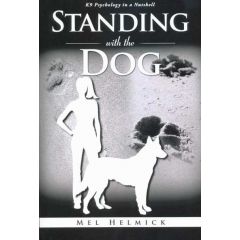 Standing With the Dog - K9 Psychology in a Nutshell