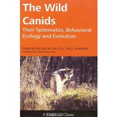 The Wild Canids  - Their Systematics, Behavioral Ecology and Evolution